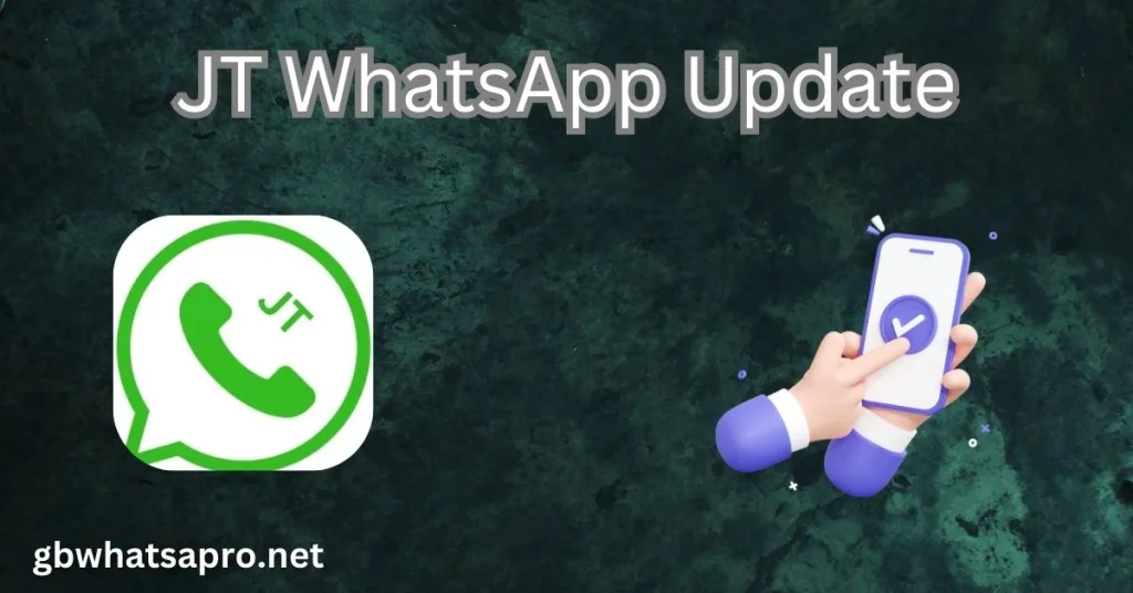 JT WhatsApp Update