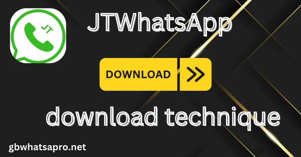 JTWhatsApp download technique