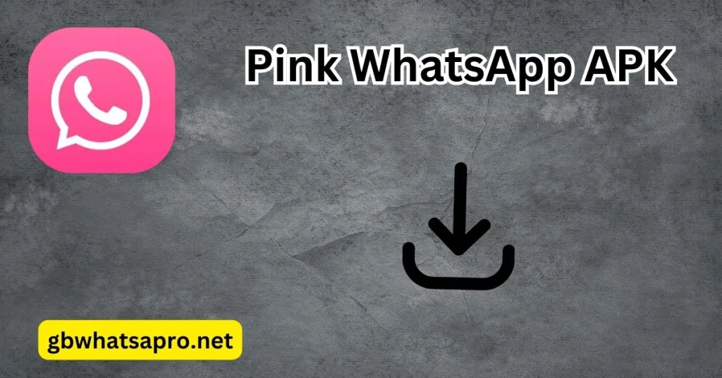 Download And Install Pink WhatsApp APK
