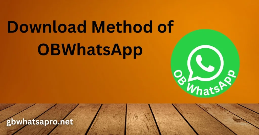 Download Method of OBWhatsApp