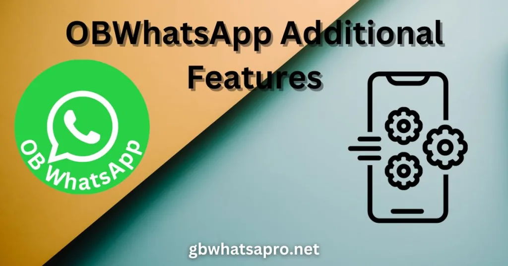 OBWhatsApp Additional Features