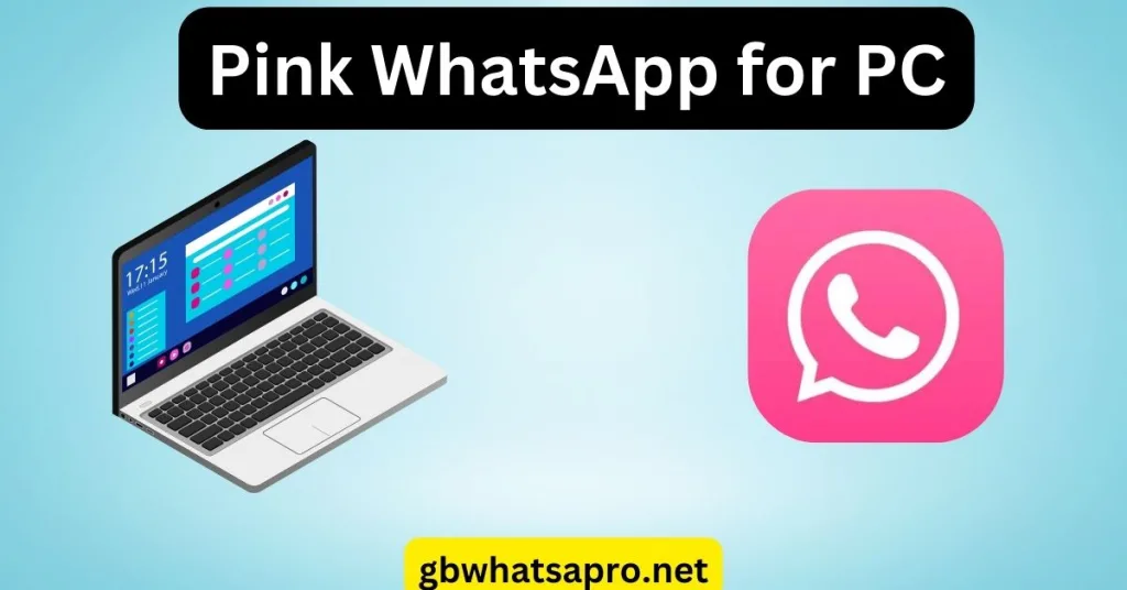 Pink WhatsApp for PC