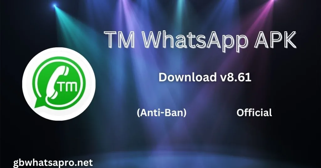 TM WhatsApp APK Download v8.61 (Anti-Ban) Official