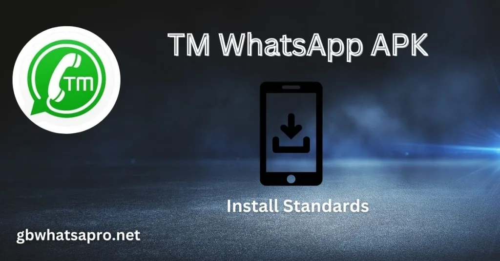 TM WhatsApp Install Standards