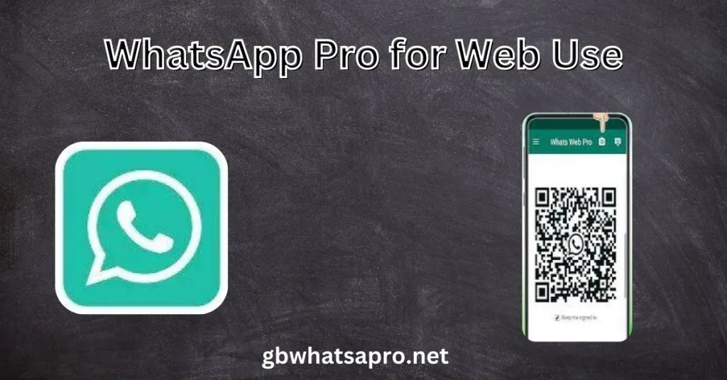 WhatsApp Pro for Web Use