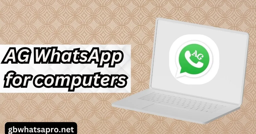 AG WhatsApp for computers