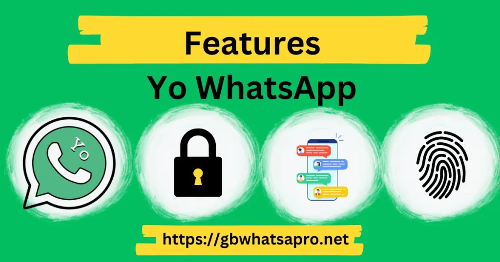 Features Yo WhatsApp Updated Version 2024