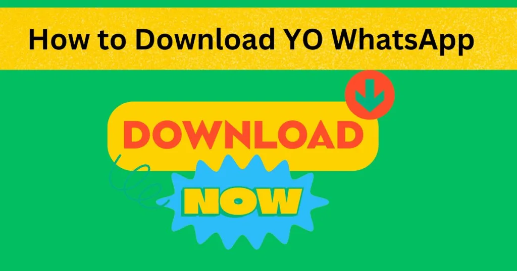 How to Download YO WhatsApp