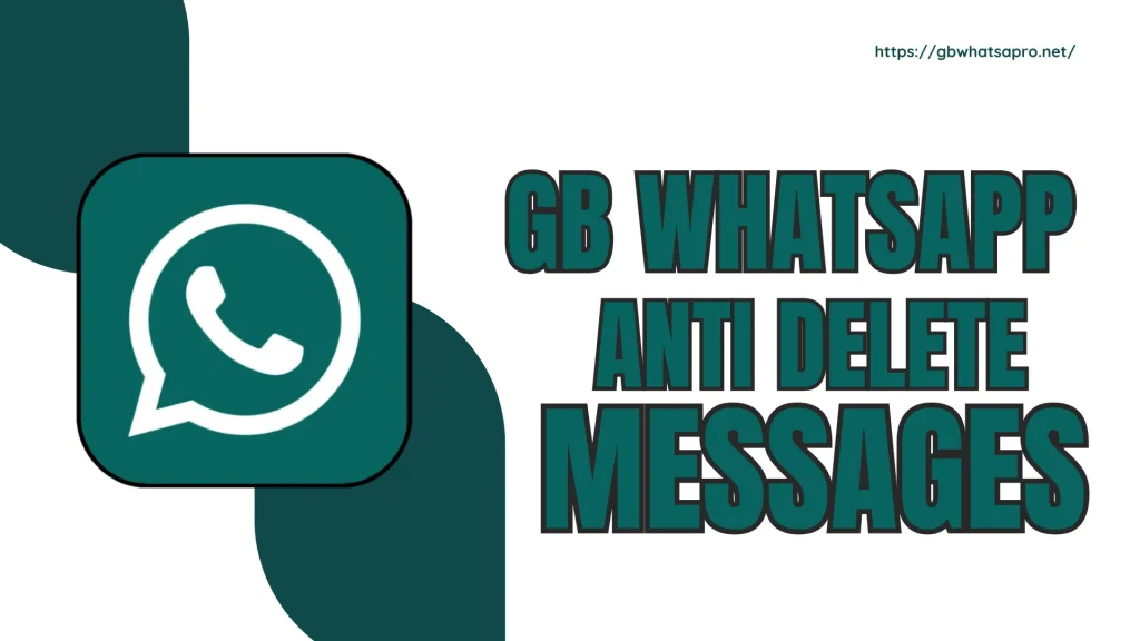 GB WhatsApp Anti-Delete Messages
