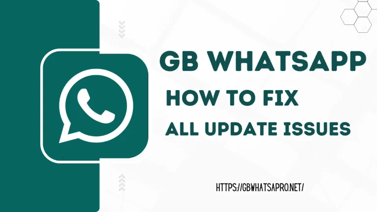 GB WhatsApp Fix Update issue