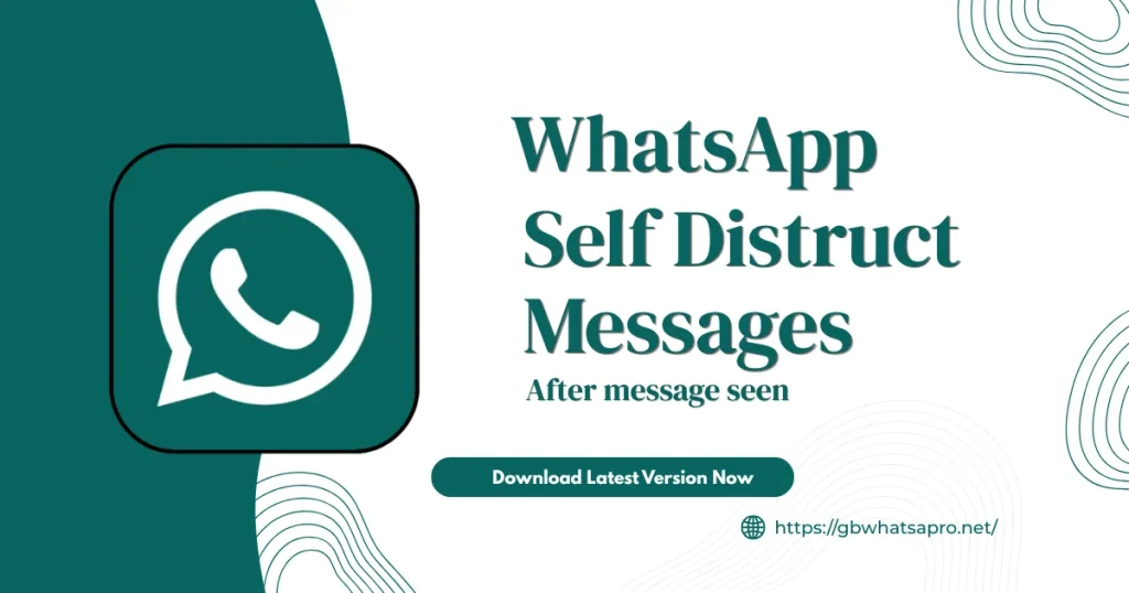 GB WhatsApp self distruct