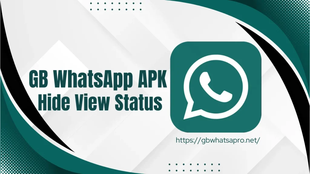 GB Whatsapp APK Hide View Status