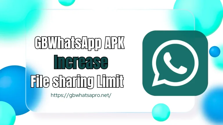 GB Whatsapp Increase File Limit